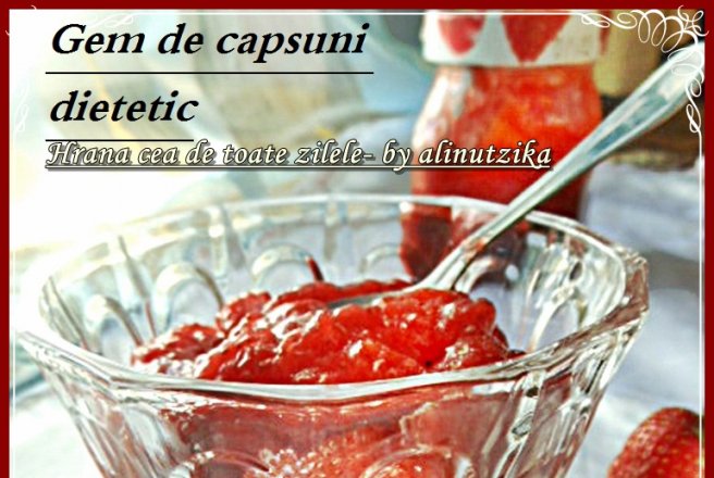 Gem de capsuni dietetic