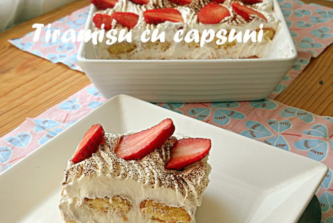 Tiramisu reţetă originală cu capsuni