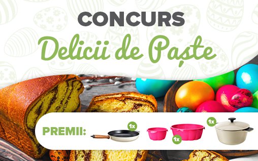 CONCURS: Delicii de Paste