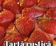 Tartă rustică cu căpșuni - Rețeta rapidă și gustoasă-1